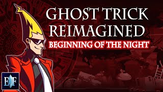 Ghost Trick Reimagined  The Beginning of the Night Ghost Trick Phantom Detective [upl. by Auqinat135]