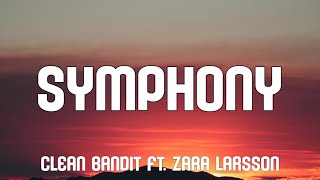 Clean Bandit  Symphony Lyrics ft Zara Larsson [upl. by Alla]