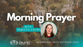 The Oblate Family Morning Prayer Wednesday 30th October 2024 [upl. by Ellak]