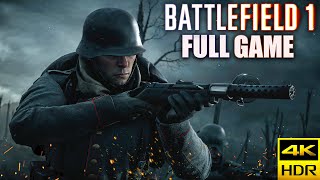 Battlefield 1｜Full Game Playthrough｜4K HDR [upl. by Emor941]