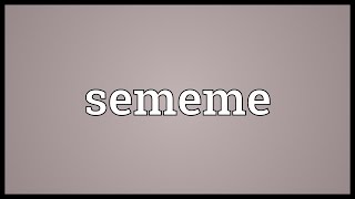 Sememe Meaning [upl. by Donell]