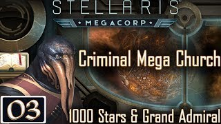 Crush the Xenos  Stellaris MegaCorp PreRelease  Mega Church  03  Let’s Play Gameplay [upl. by Timmy716]