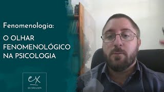 Fenomenologia  Olhar fenomenológico na psicologia [upl. by Ees]