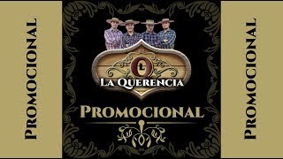 Disco Promocional La Querencia 2017 [upl. by Einnej]