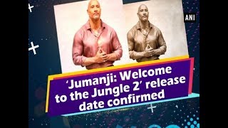 ‘Jumanji Welcome to the Jungle 2’ release date confirmed  Bollywood News [upl. by Letitia254]