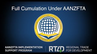 Full Cumulation Video for AANZFTA [upl. by Gerstner]