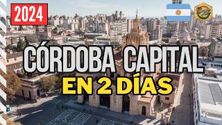 2024 Qué hacer en Córdoba Capital en 2 días ✅  Argentina 🇦🇷 4K [upl. by Alehs162]