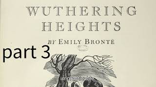 quotWuthering Heights  Emily Brontë part 3 Audiobook with Subtitlesquot [upl. by Durst948]