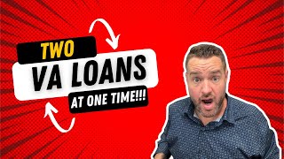 Did You Know You Can Have Two VA Loans at Once [upl. by Lallage]