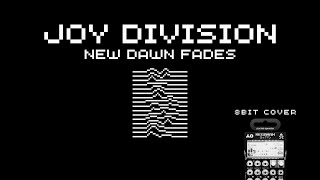 quotNew Dawn Fadesquot 8bit cover  Joy Division  PO128 [upl. by Bobbe239]