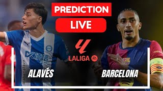 deportivo alavés vs fc barcelona  deportivo alavés vs fc barcelona Prediction Live [upl. by Bridge]