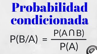 Probabilidad condicional ejercicios resueltos [upl. by Ludovika]