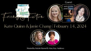 Kate Quinn amp Janie Chang  Friends amp Fiction 204 February 14 2024 [upl. by Vivyanne720]