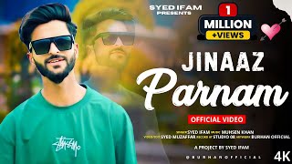 Jinaaz Parnam  Syed Ifam  Muhsen Khan  New Kashmiri Superhit Song 2024 [upl. by George]