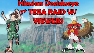 LIVE Hisuian Decidueye Tera Raids W Viewers [upl. by Bajaj]