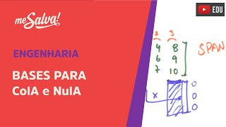 Me Salva Álgebra Linear  EVET26  Bases para ColA e NulA [upl. by Euell]