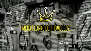 Imera x DarkSide x Homelesz  Идваме за теб produced by Chernogled [upl. by Nnewg]