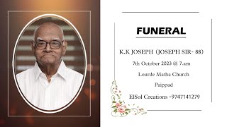 FUNERAL SERVICE  KK joseph 88 [upl. by Fine]