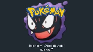 Episode 7  POKEMON CRISTAL DE JADE HackRom [upl. by Cristiano]