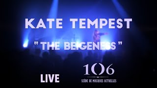 Kate Tempest  The Beigeness  Live Le106 [upl. by Acinomad173]