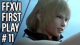 Final Fantasy XVI Gameplay Part 11  FFXVI Story Reaction  The Enterprise Maiden Voyage amp More [upl. by Ttiwed]