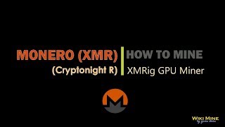 How to mine Monero cnr XMRig GPU miner AMD [upl. by Cochran]