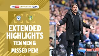 10 MEN amp MISSED PEN  Cardiff City v Leeds United extended highlights [upl. by Robena]