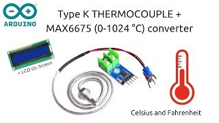 Ktype thermocouple  MAX6675 to measure high temperatures °C°F using Arduino [upl. by Custer755]