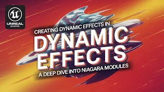 Creating Dynamic Effects in Unreal Engine A Deep Dive into Niagara Modules [upl. by Ocnarfnaig]