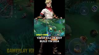 YIN OP KILL28 BEST BUILD YIN 2024mobilelegends mlbb yin gameplayvinodes [upl. by Ariat]