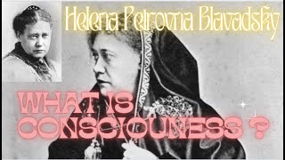 Unlocking the Mysteries of Consciousness with Helena Blavatsky [upl. by Sivrup]