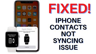 Pro Tips to Fix iPhone Contacts Not Syncing With Apple Watch Issues [upl. by Ajoop]