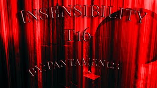 T16 Insensibility completion by PantaMen123 [upl. by Aehsat589]