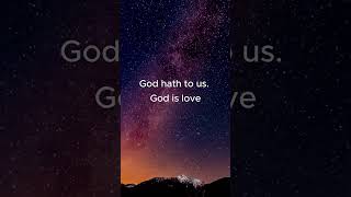 God Is Love Love One Another 1 John 478 16 [upl. by Barrada618]