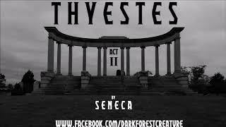 Thyestes by Seneca Act II [upl. by Enaid]