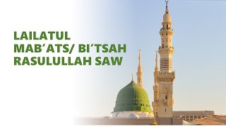 LAILATUL MAB’ATSBI’TSAH RASULULLAH SAW 2024 [upl. by Rupert12]