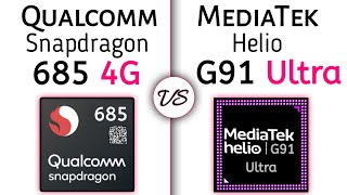 Snapdragon 685 vs MediaTek Helio G91 Ultra – whats better for You [upl. by Noman]