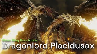 How To Defeat Dragonlord Placidusax  Elden Ring Boss Gameplay Guide [upl. by Eph]