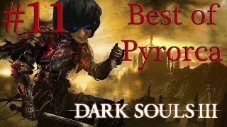 Best of Pyrorca – Dark Souls III 11 DLC 2  The Ringed City [upl. by Giannini]