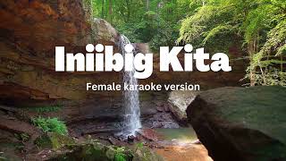 Iniibig Kita karaoke female version [upl. by Denver826]