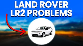 Land Rover LR2 Problems What Owners Often Complain About [upl. by Palladin]