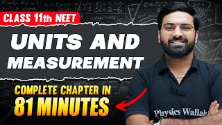 UNITS AND MEASUREMENT in 81 Minutes  Full Chapter For NEET  PhysicsWallah [upl. by Sholley]