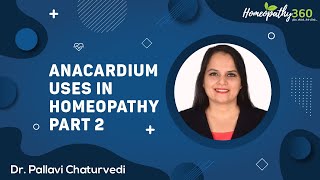 Anacardium Materia Medica Meaning Uses and Side Effect in Homeopathy Part 2  DrPallavi Chaturvedi [upl. by Nonnahsal]