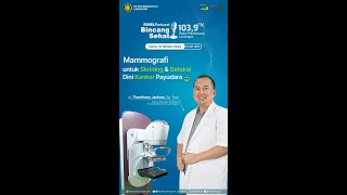 MAMMOGRAFI UNTUK SKRINNING DAN DETEKSI DINI KANKER PAYUDARA [upl. by Ennaylime360]