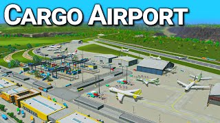 Building a CARGO AIRPORT nearly RUINED my traffic  Cities Skylines  Vanillaville 25 [upl. by Eedrahc593]