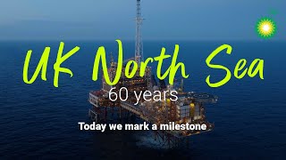 60 years in the UK North Sea  bp [upl. by Enneyehs897]