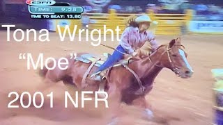 Tona Wright amp quotMoequot 2001 NFR Barrel Racing [upl. by Ado810]