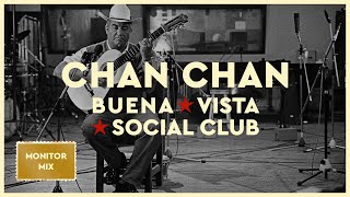 Buena Vista Social Club  Chan Chan Monitor Mix Official Audio [upl. by Tabina]