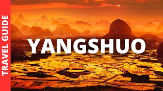 Yangshuo China Travel Guide 16 BEST Things To Do In Yangshuo Guangxi [upl. by Ennylyak]