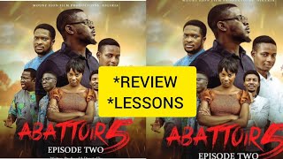 ABATTOIR SEASON 5 EPISODE 2  LESSONSREVIEW AND EXPECTATION FROM THE NEXT EPISODE [upl. by Nnylyak]